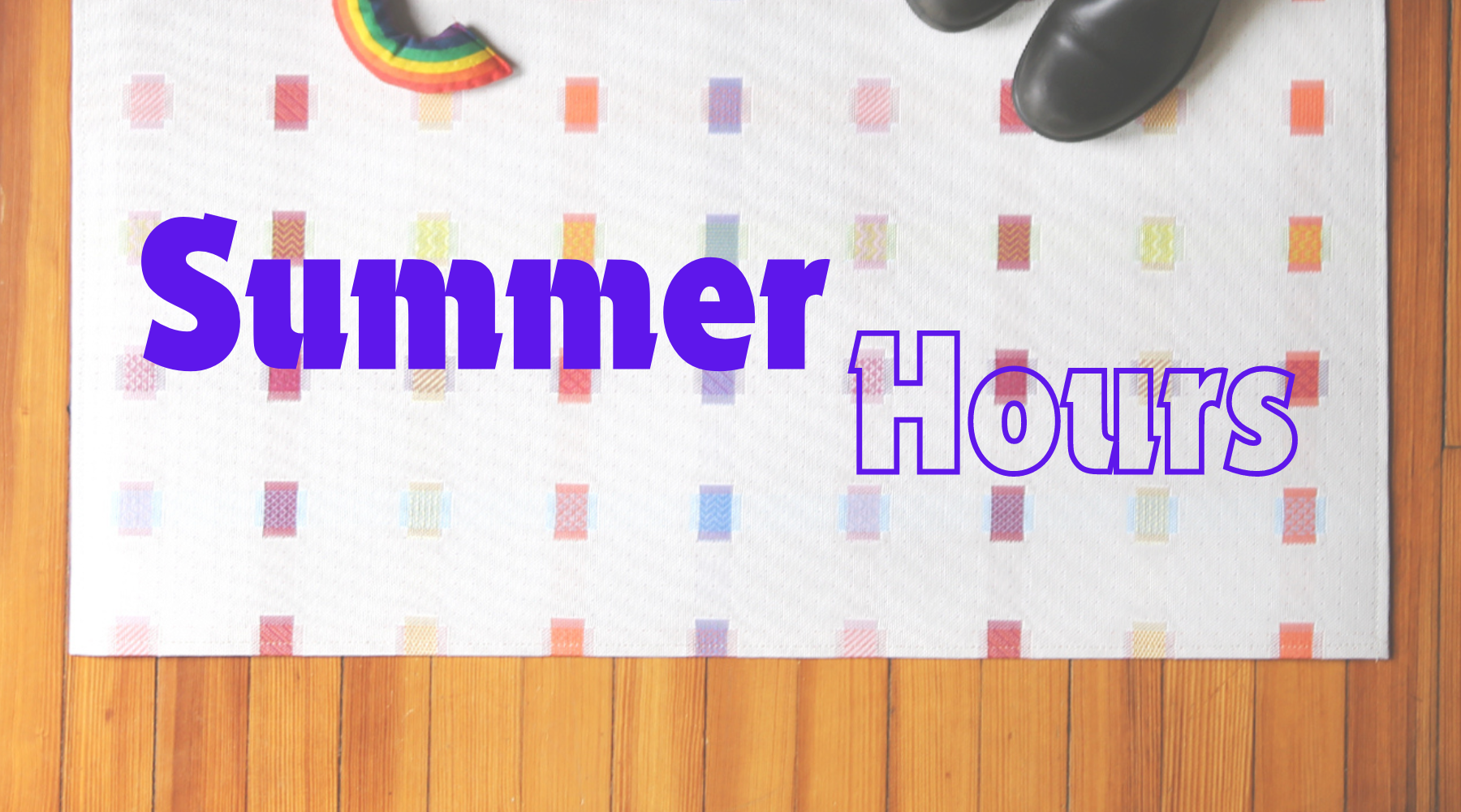 Summer hours start now!