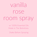 Essential Oil Room Spray / Vanilla Rose