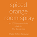 Essential Oil Room Spray / Spiced Orange