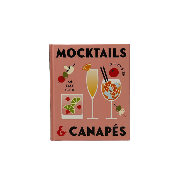 Mocktails & Canapes Step By Step: An Easy Guide