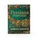Persiana Everyday: Easy Everyday Dishes