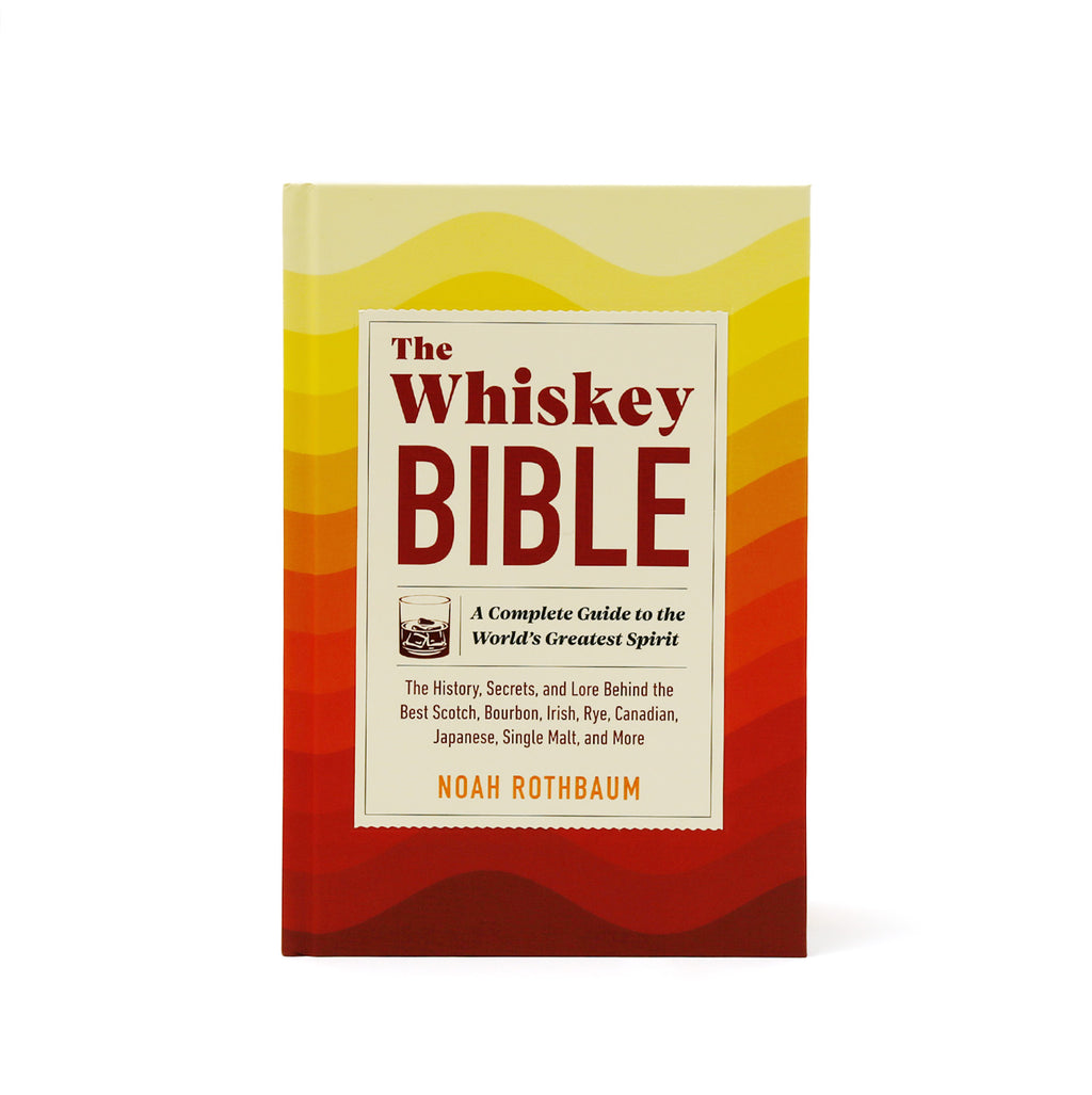 The Whiskey Bible